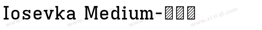 Iosevka Medium字体转换